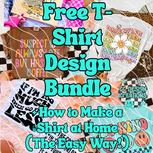 Free T-Shirt Design Bundle + How to Make a Shirt at Home (The Easy Way!)