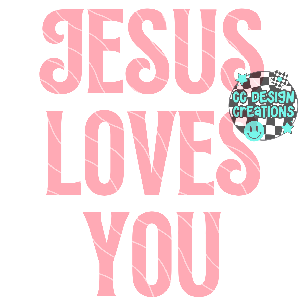 Jesus Loves You PNG Digital Download