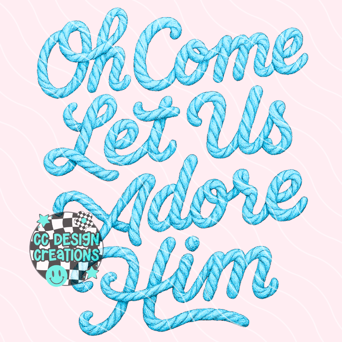 FAUX YARN Oh Come Let Us Adore Him PNG Digital Download