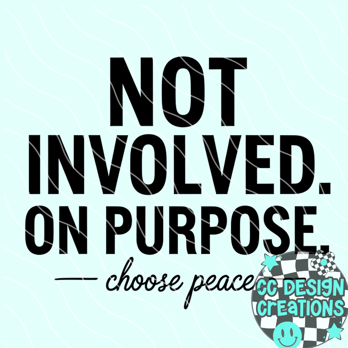 Not Involved PNG Digital Download