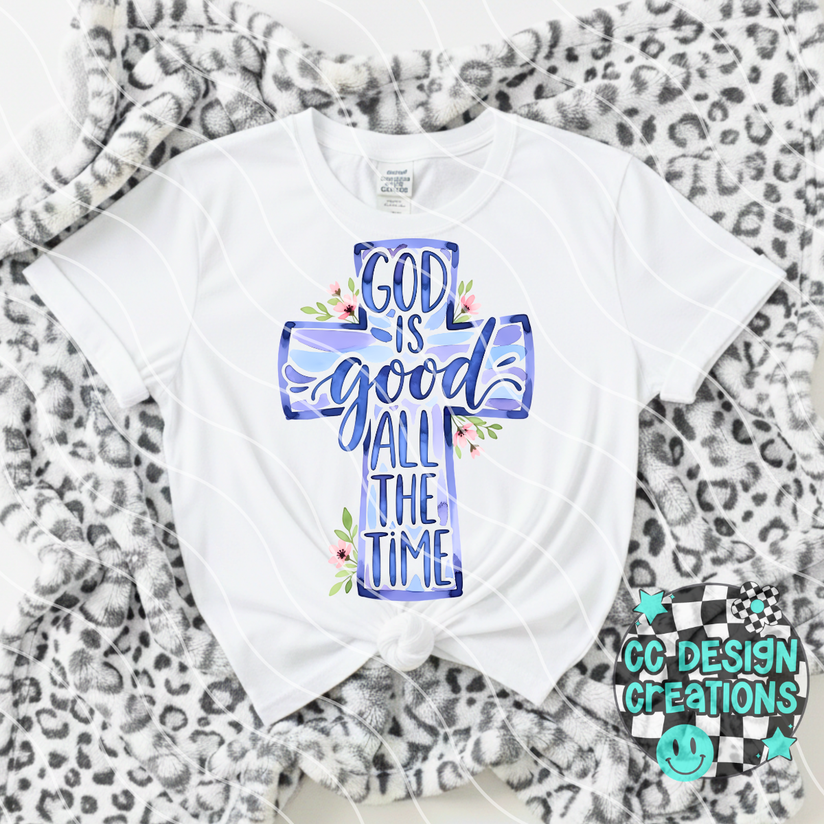 God Is Good All The Time PNG Digital Download