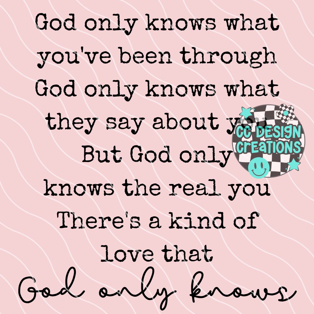 God Only Knows PNG Digital Download