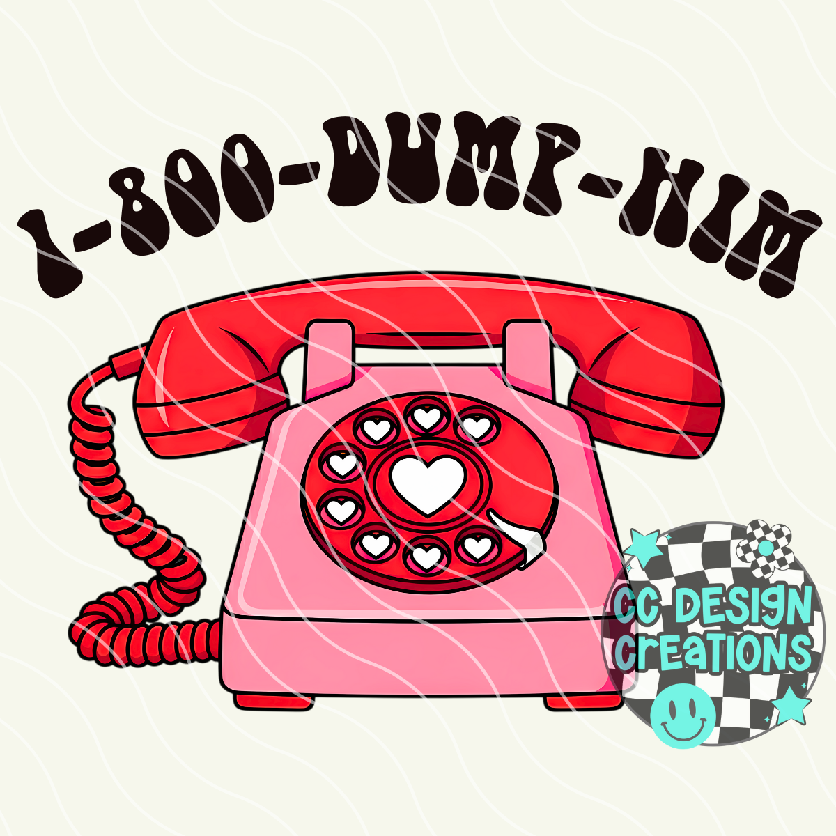 Dump Him PNG Digital Download