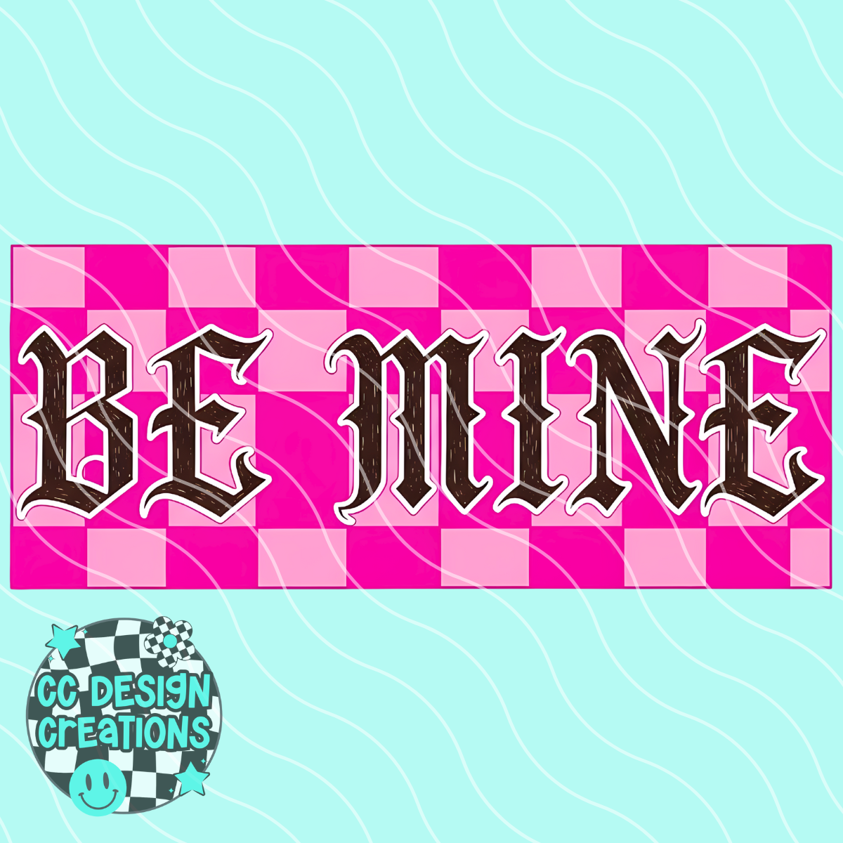 Be Mine PNG Digital Download