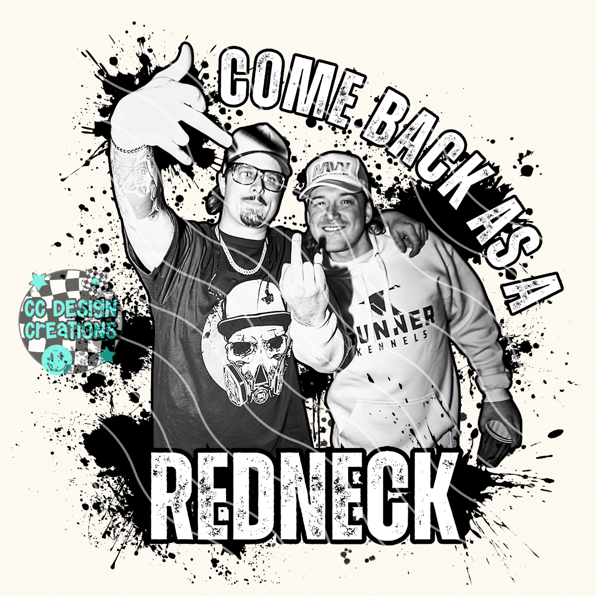Come Back As A Redneck Wallen Hardy PNG Digital Download (2 Files)