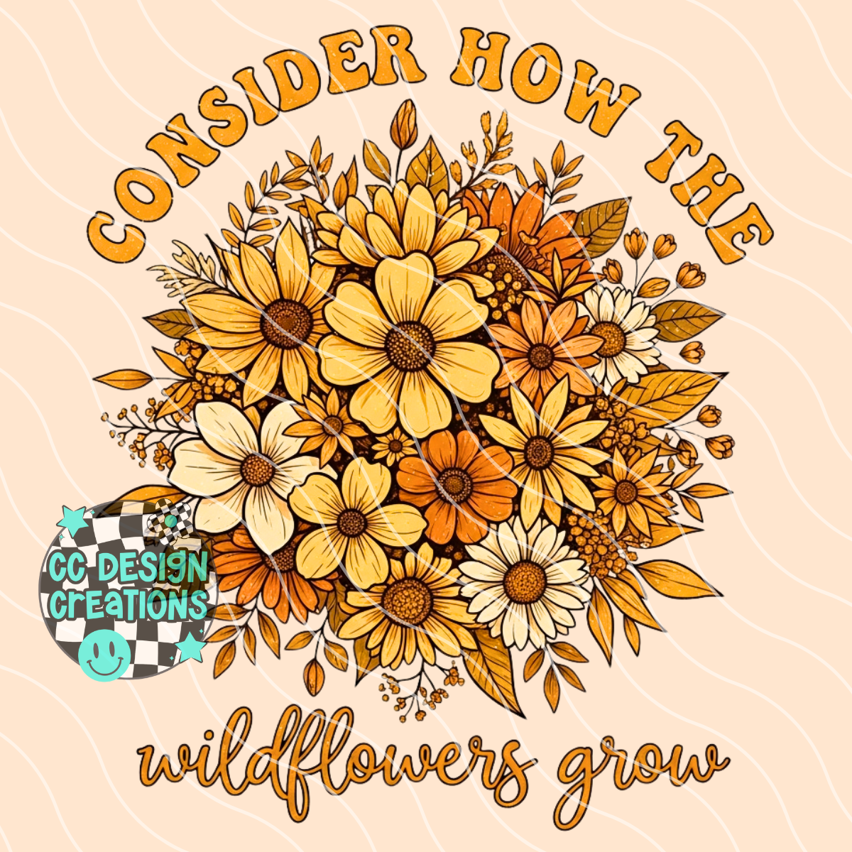 Consider How The Wildflowers Grow PNG Digital Download