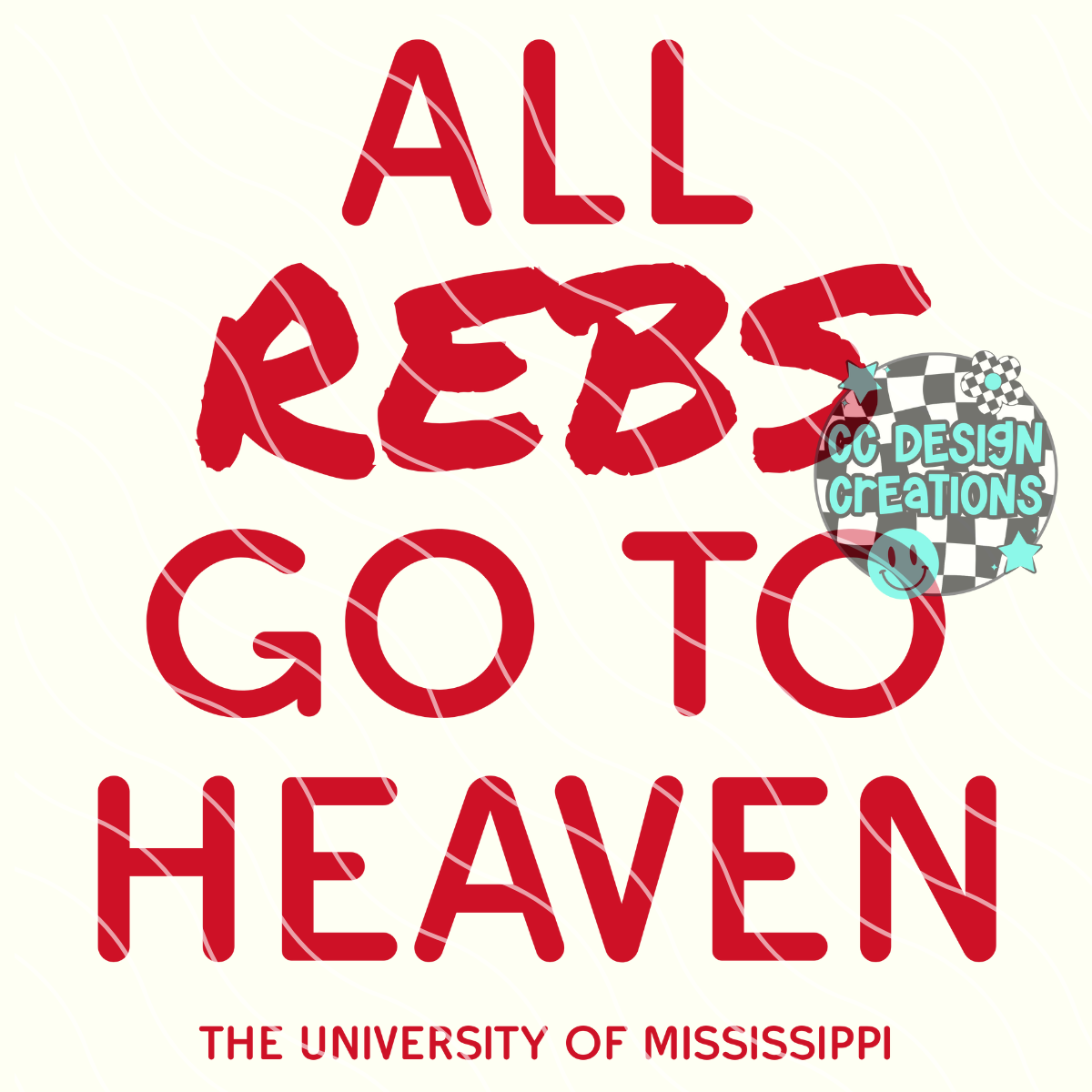 All Rebs Go To Heaven PNG Digital Download