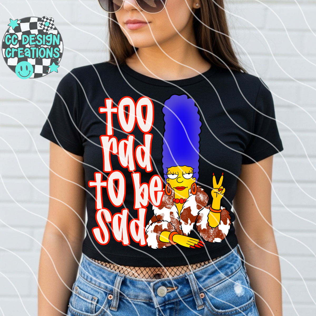 Too Rad To Be Sad PNG Digital Download
