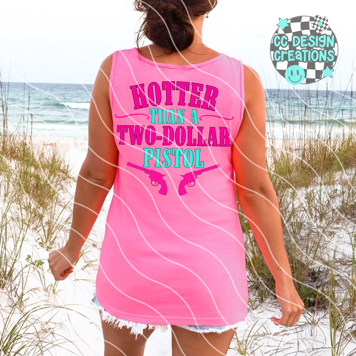 Hotter Than A Two Dollar Pistol PNG Digital Download (2 Files)