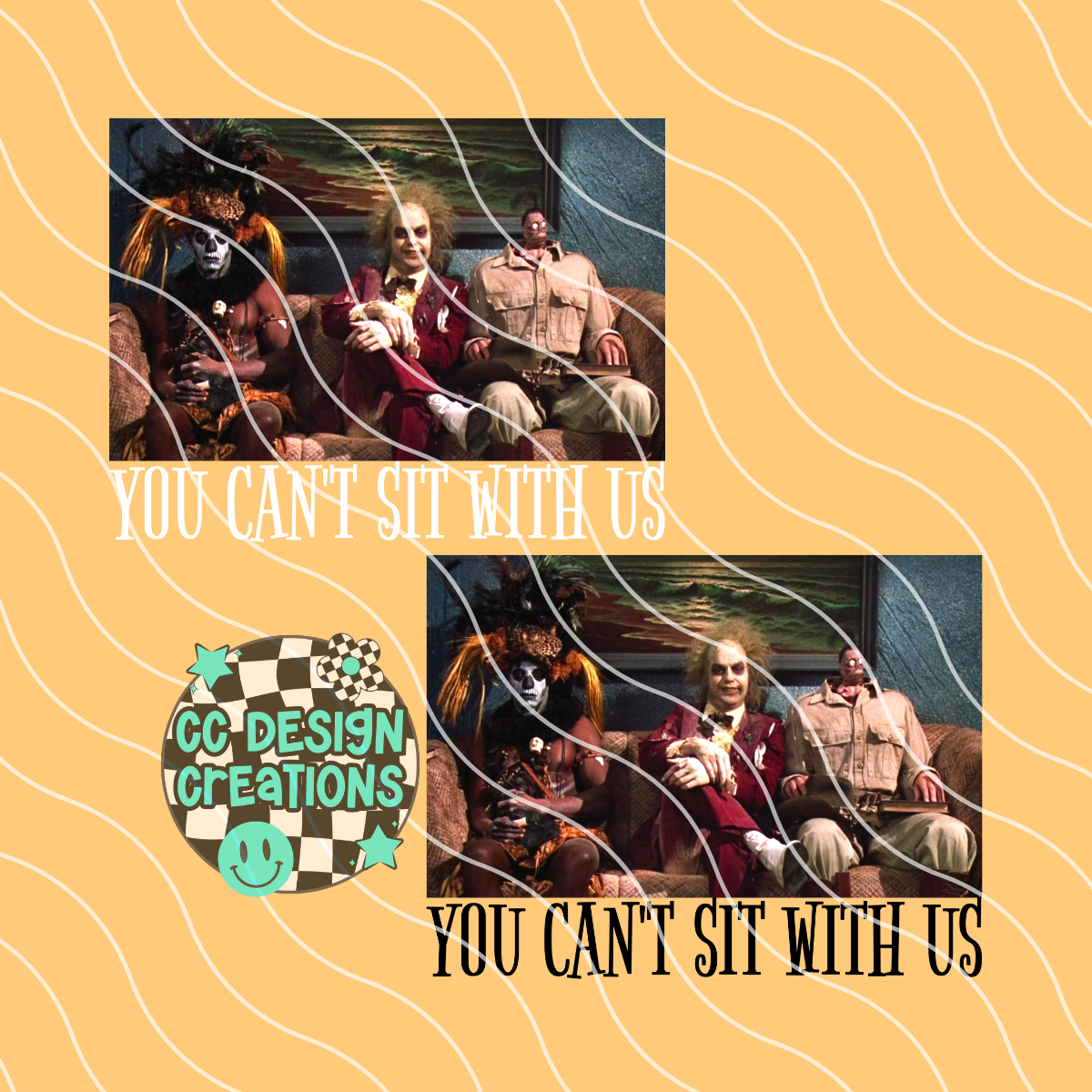 You Cant Sit With Us PNG Digital Download (2 Files)