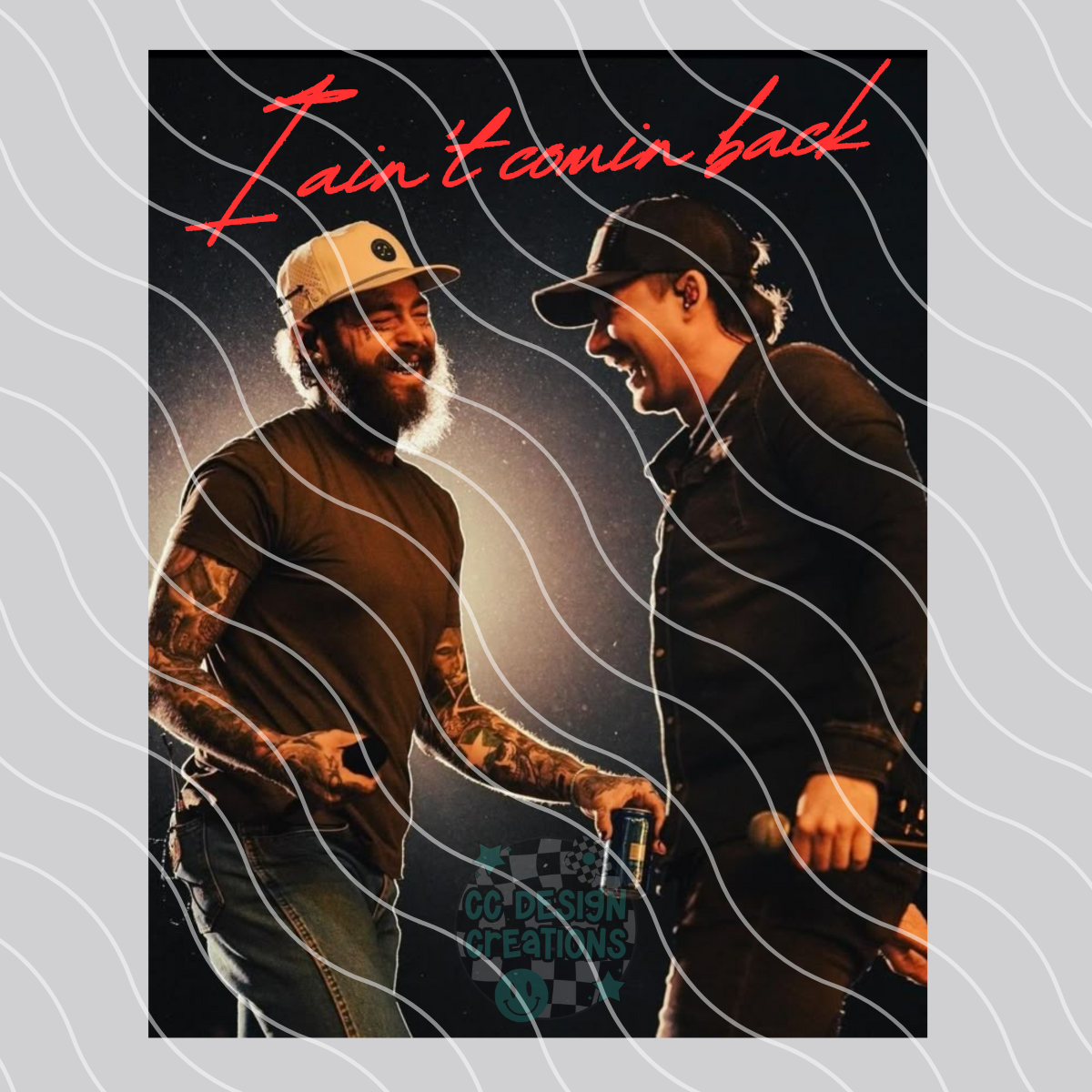 I Ain't Comin Back Wallen Posty Glow PNG Digital Download