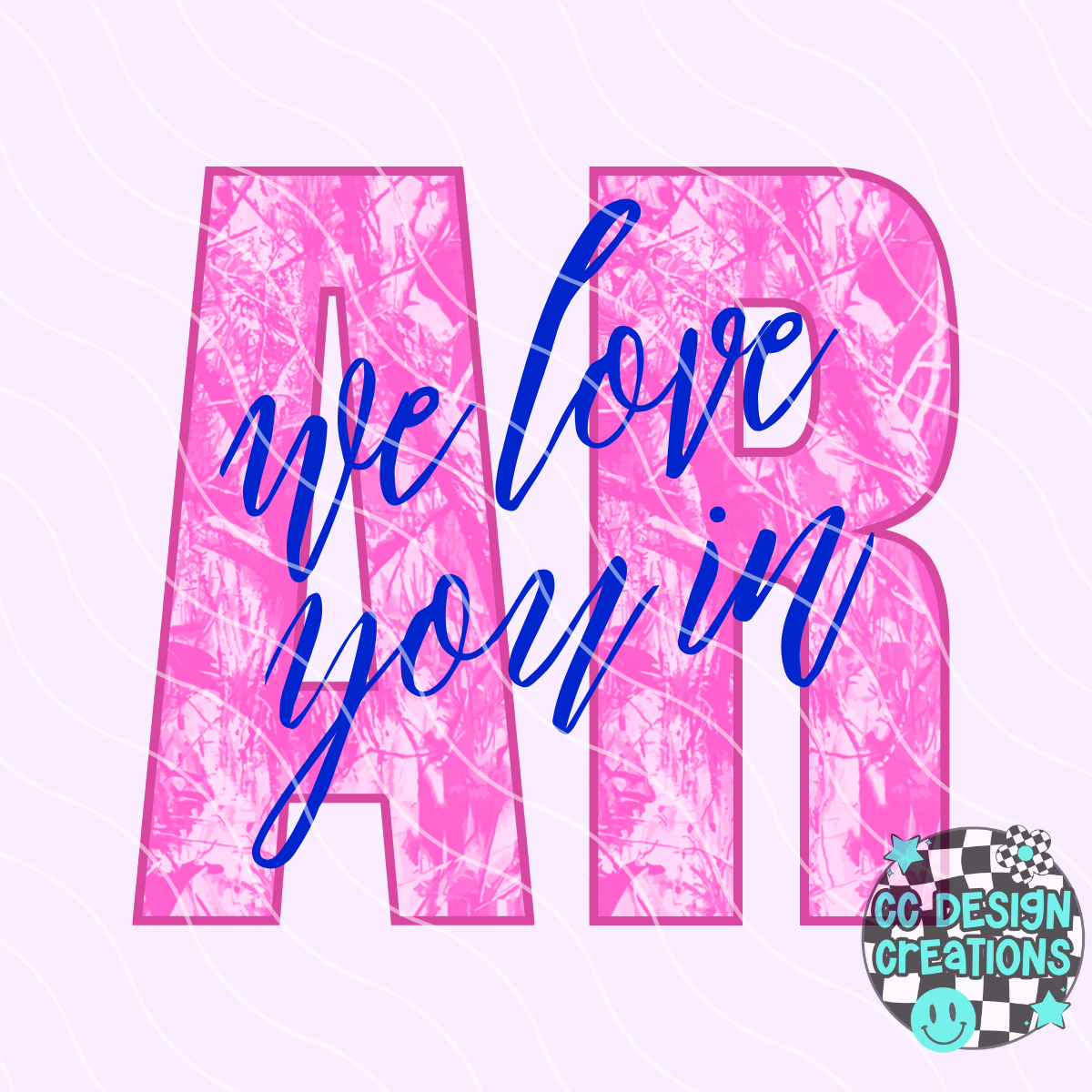 We Love You In Arkansas PNG Digital Download