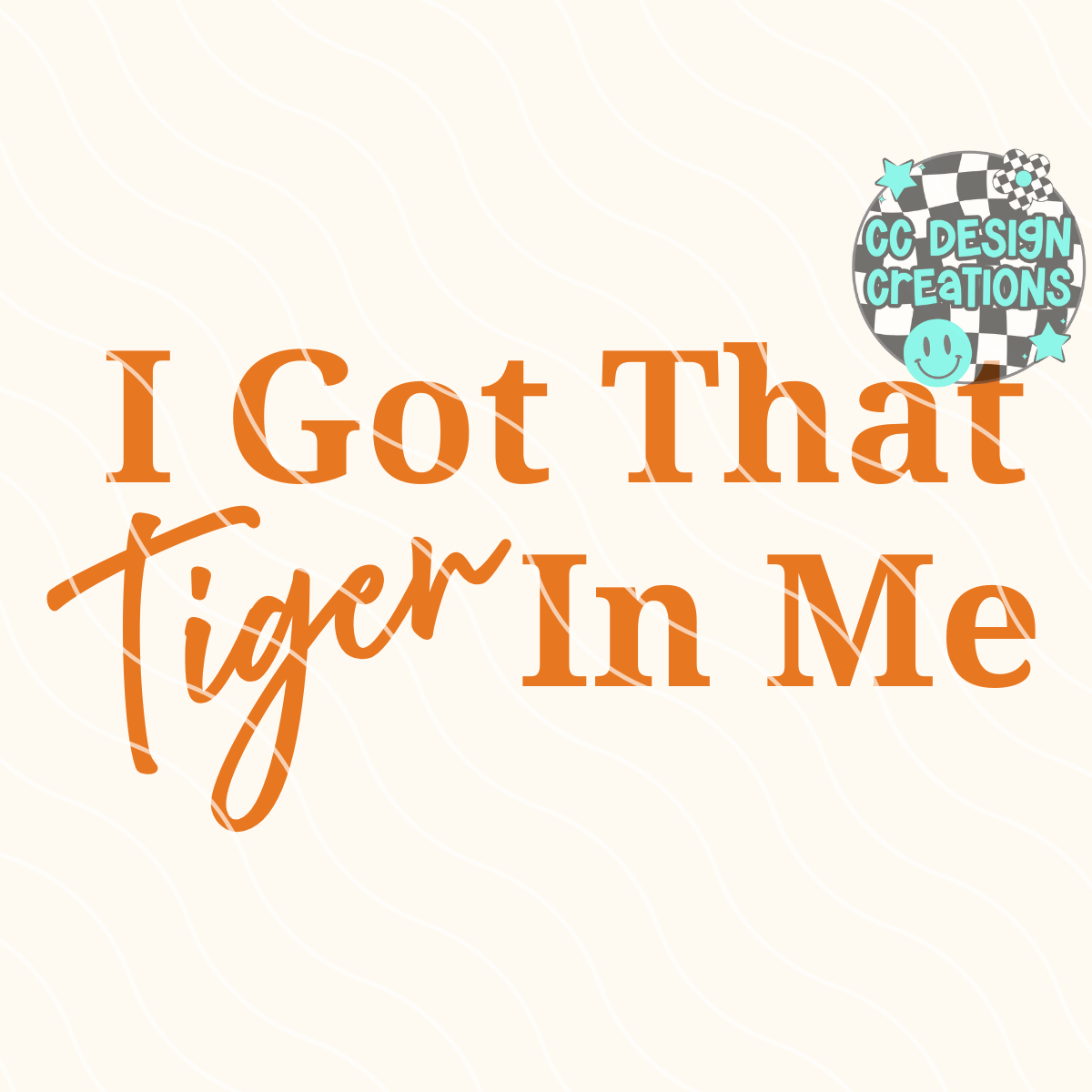 I Got That Tiger In Me Auburn PNG Digital Download