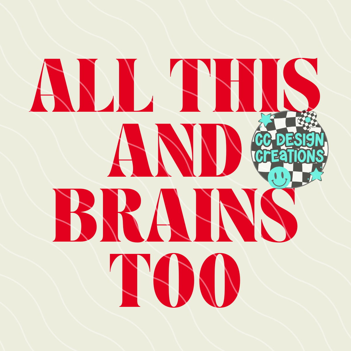 Brains Too PNG Digital Download