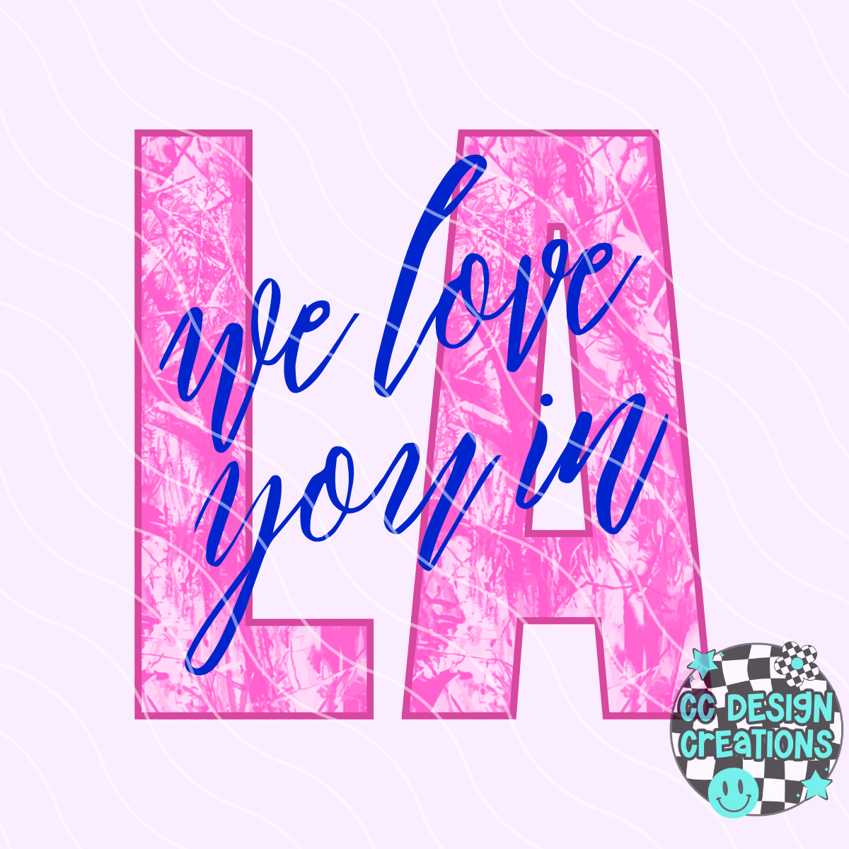 We Love You In Louisiana PNG Digital Download