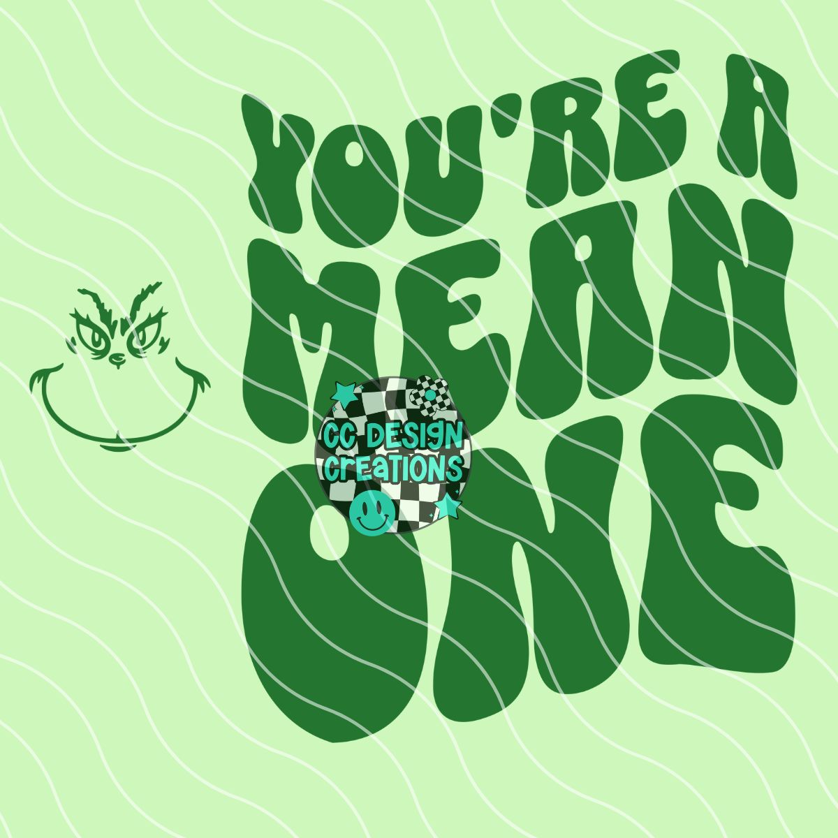 You're A Mean One PNG Digital Download