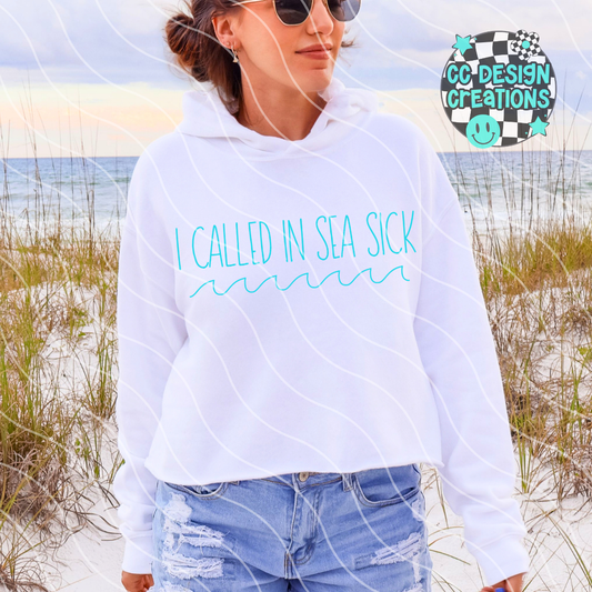 I Called In Sea Sick PNG Digital Download