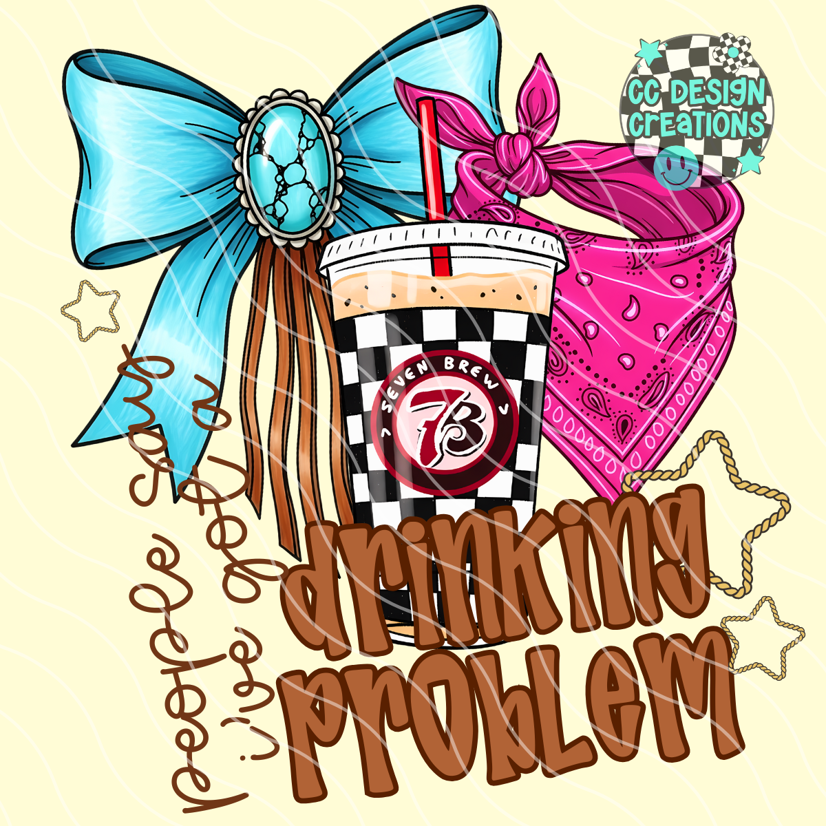 7 Brew Drinking Problem PNG Digital Download