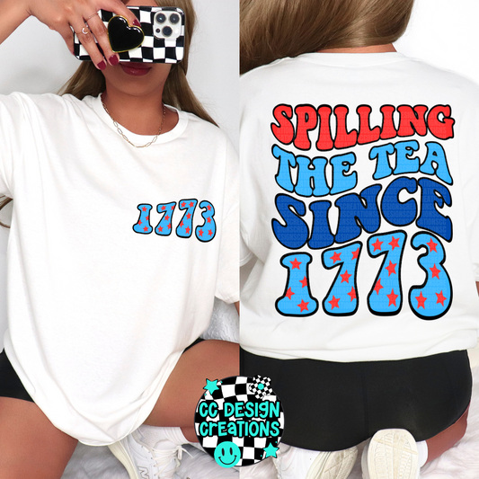 Spilling The Tea Since 1773 PNG Digital Download