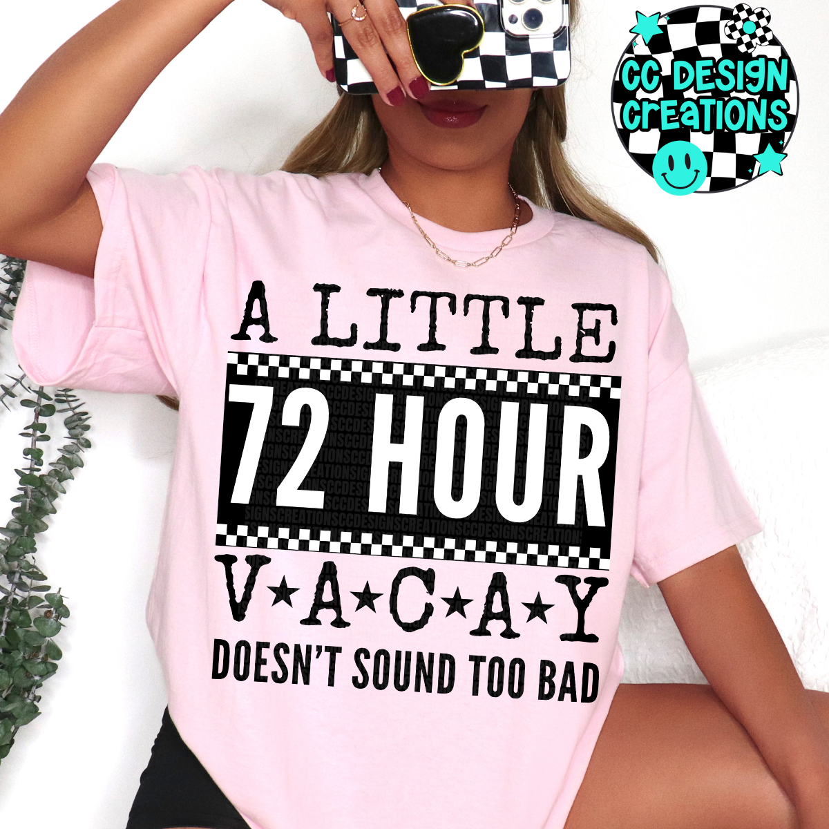 A Little 72 Hour Vacay PNG Digital Download