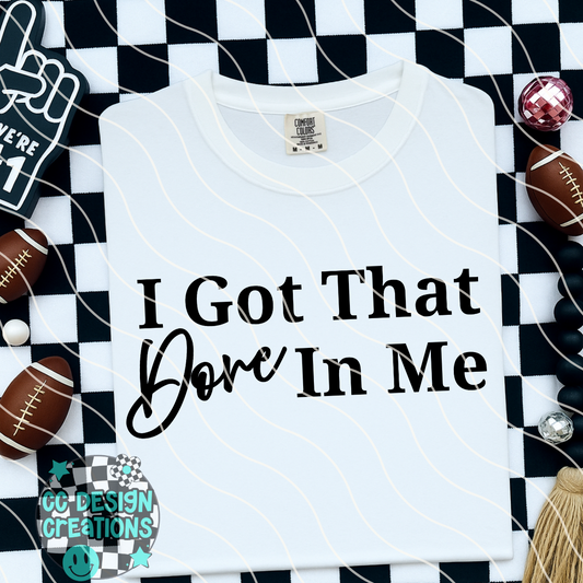 I Got That Dore In Me PNG Digital Download
