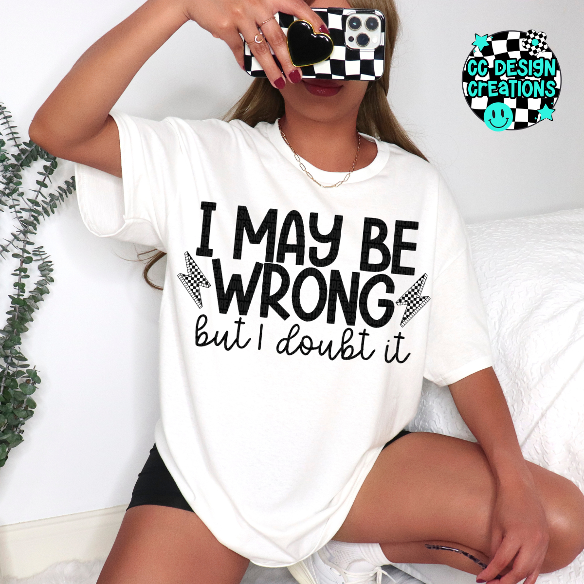 I May Be Wrong But I Doubt It PNG Digital Download