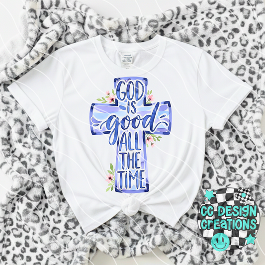 God Is Good All The Time PNG Digital Download