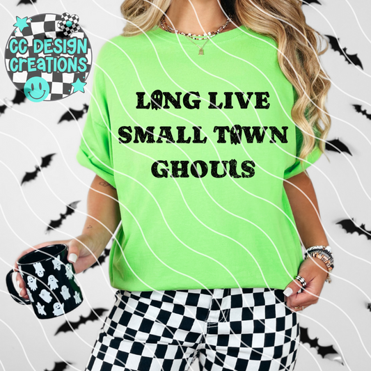 Long Live Small Town Ghouls PNG Digital Download