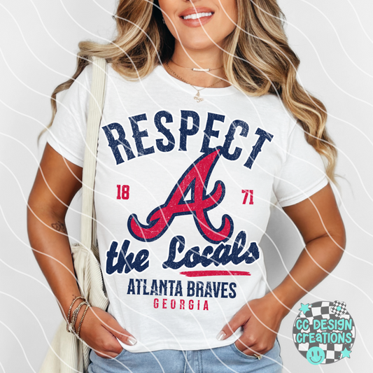 Respect The Locals Braves PNG Digital Download