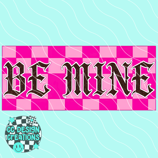 Be Mine PNG Digital Download