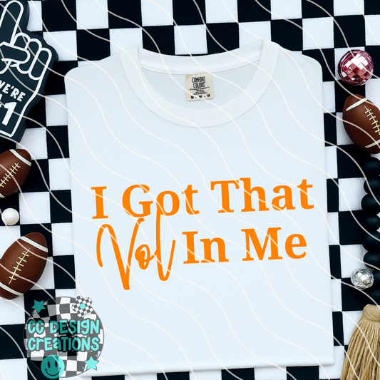 I Got That Vol In Me PNG Digital Download