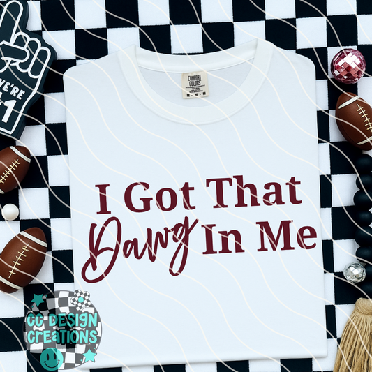 I Got That Dawg In Me MS Bulldogs PNG Digital Download