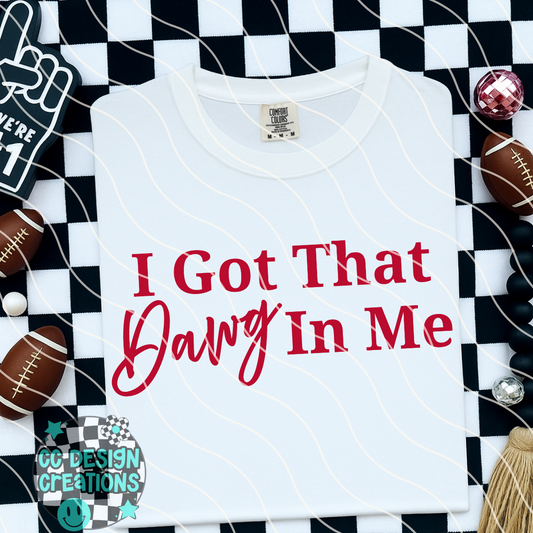 I Got That Dawg In Me GA Bulldogs PNG Digital Download