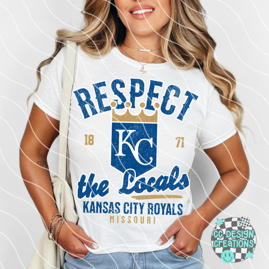 Respect The Locals Royals PNG Digital Download