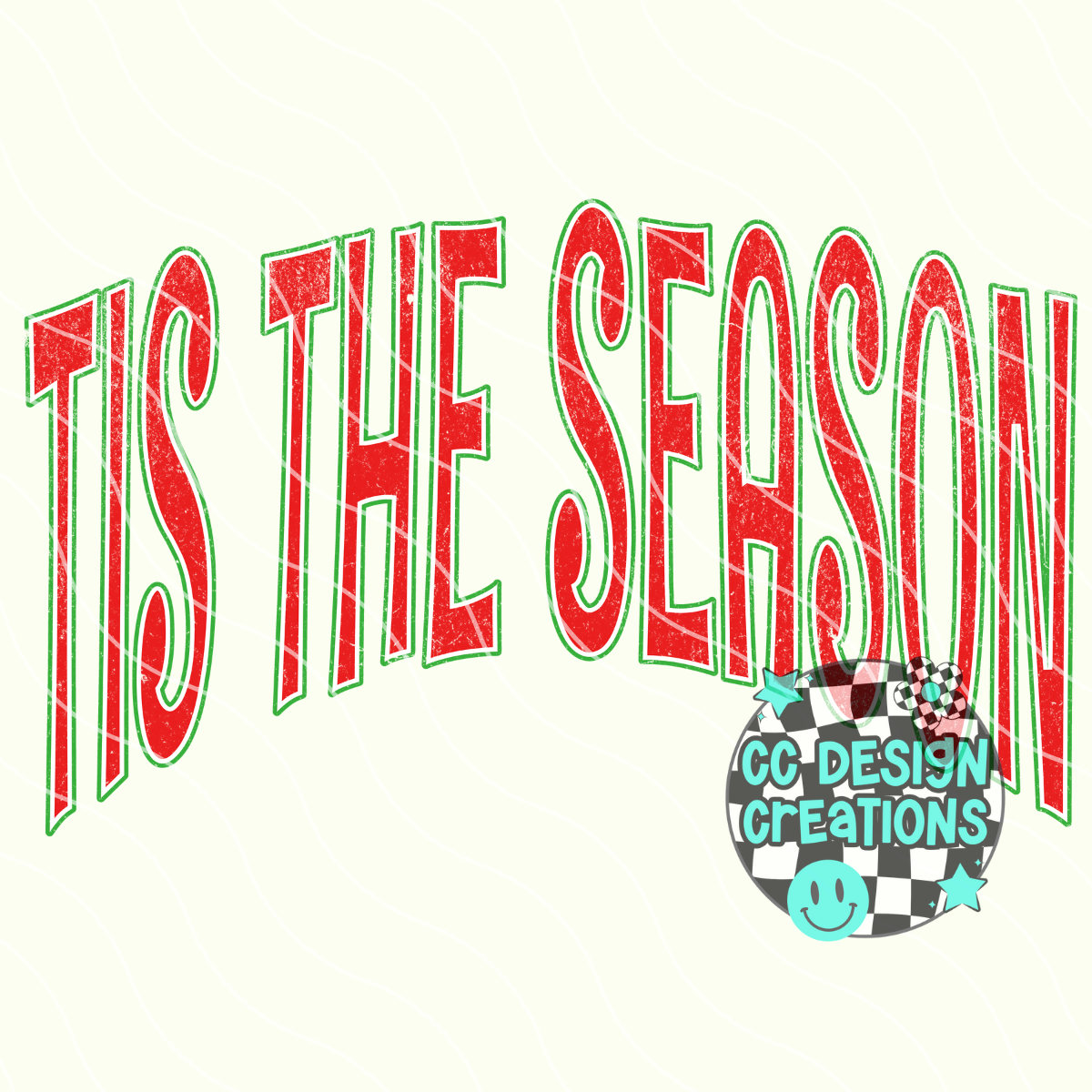 Tis The Season Distressed PNG Digital Download