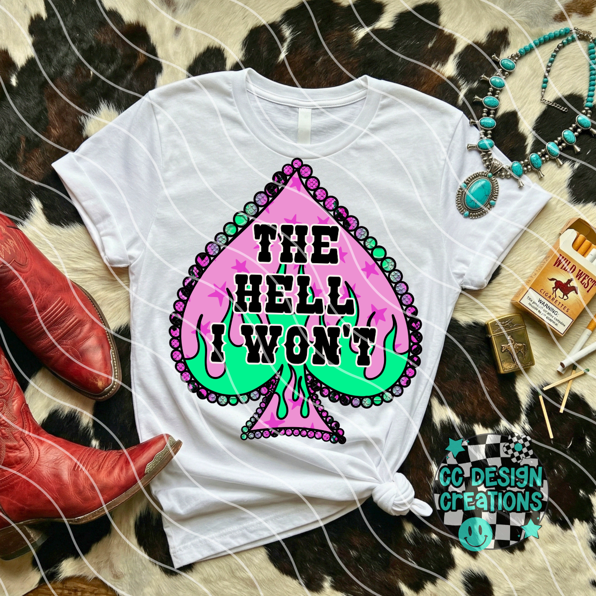 The Hell I Wont PNG Digital Download