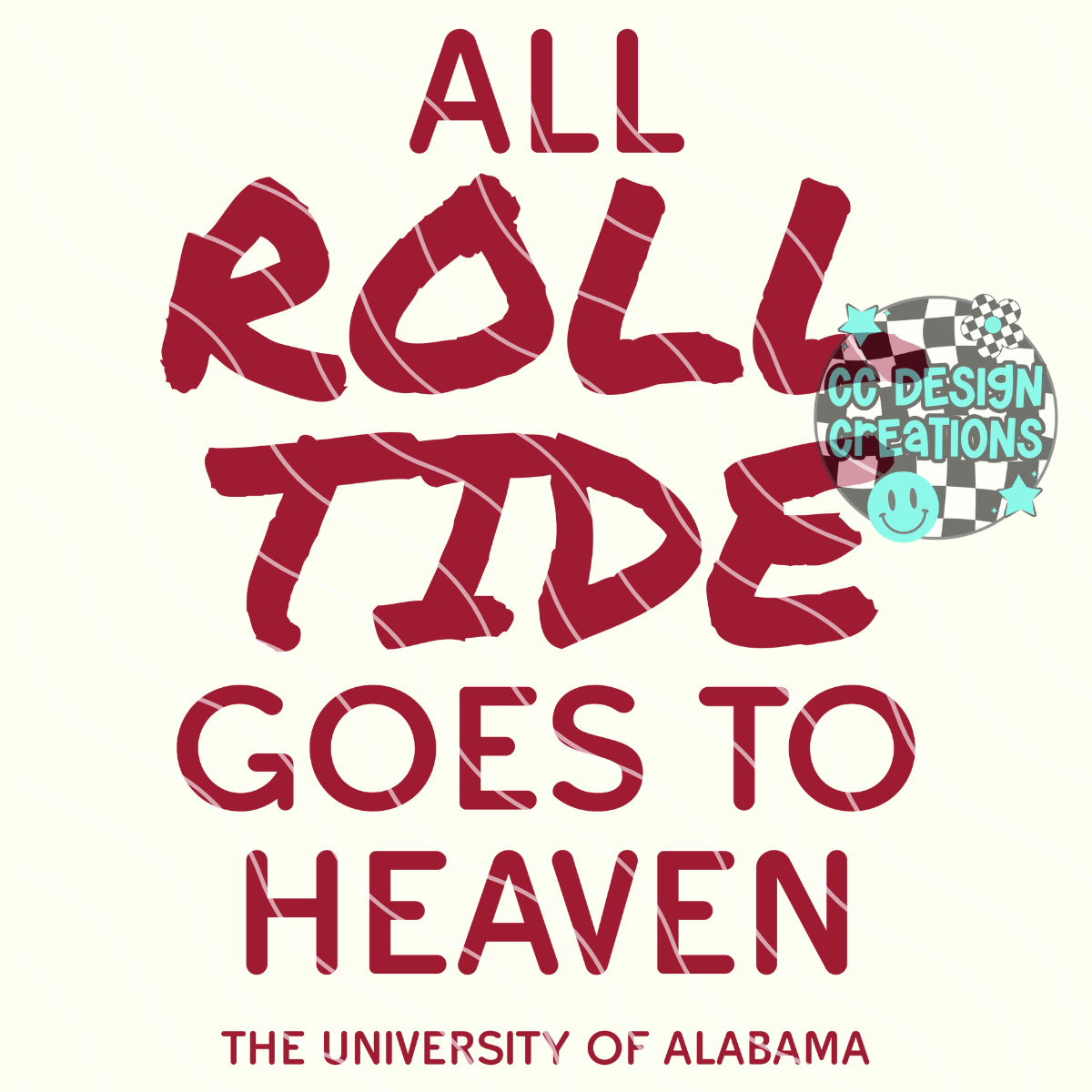 All Roll Tide Goes To Heaven PNG Digital Download