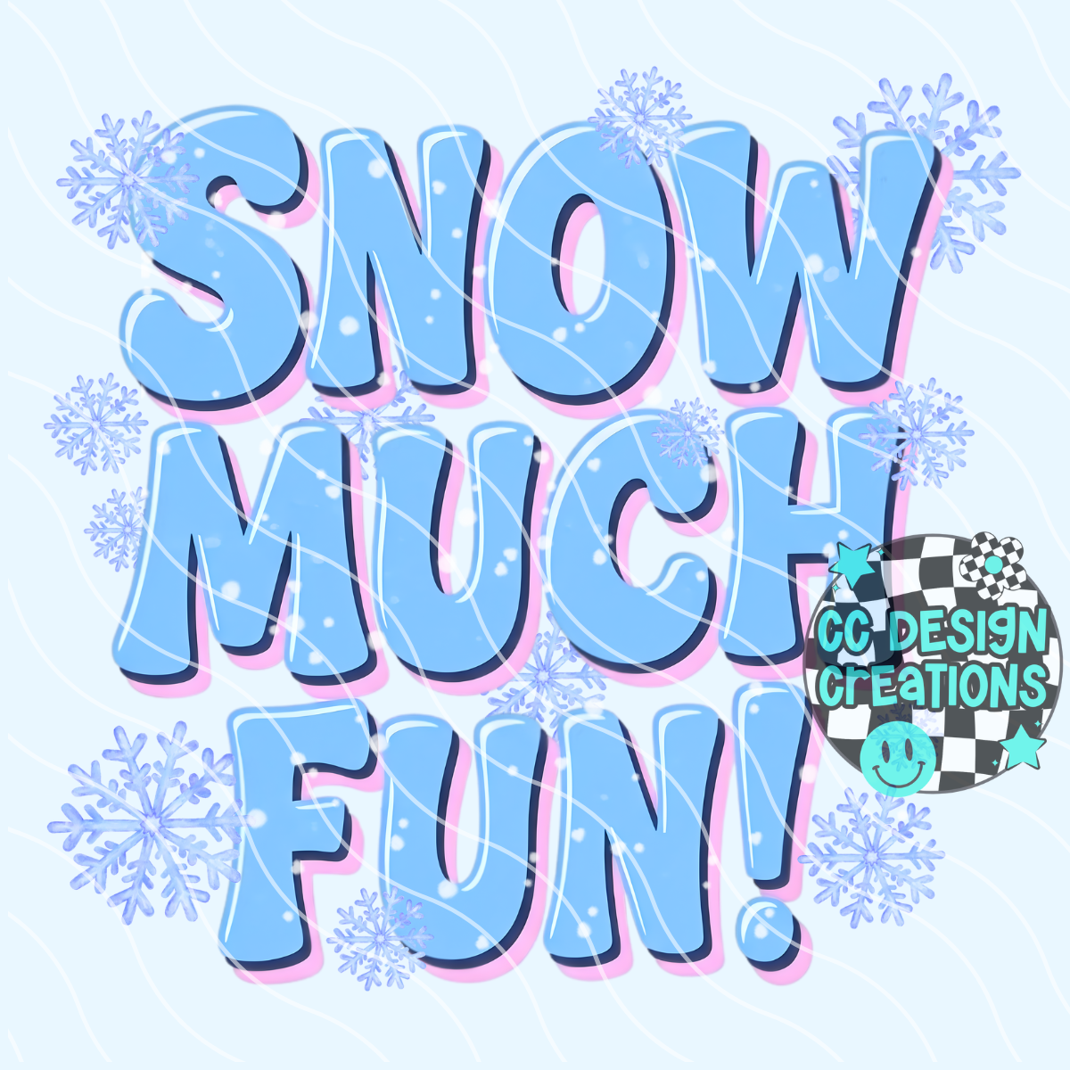 Snow Much Fun PNG Digital Download