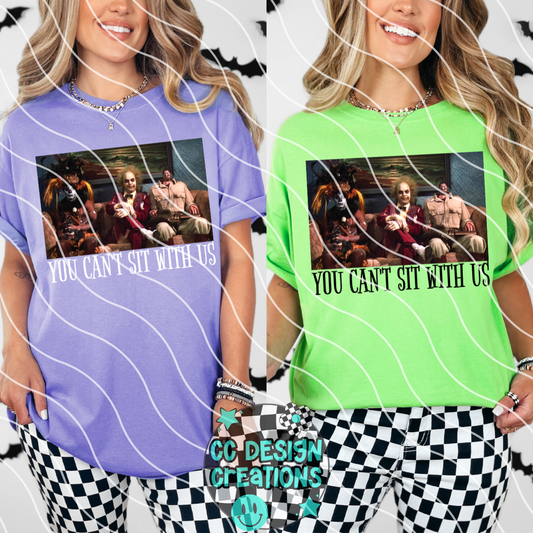 You Cant Sit With Us PNG Digital Download (2 Files)