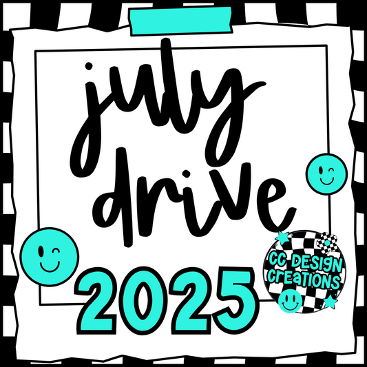 JULY 2025 DIGITAL DESIGN DRIVE (140 DESIGNS)