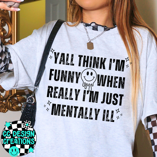 Yall Think I'm Funny PNG Digital Download