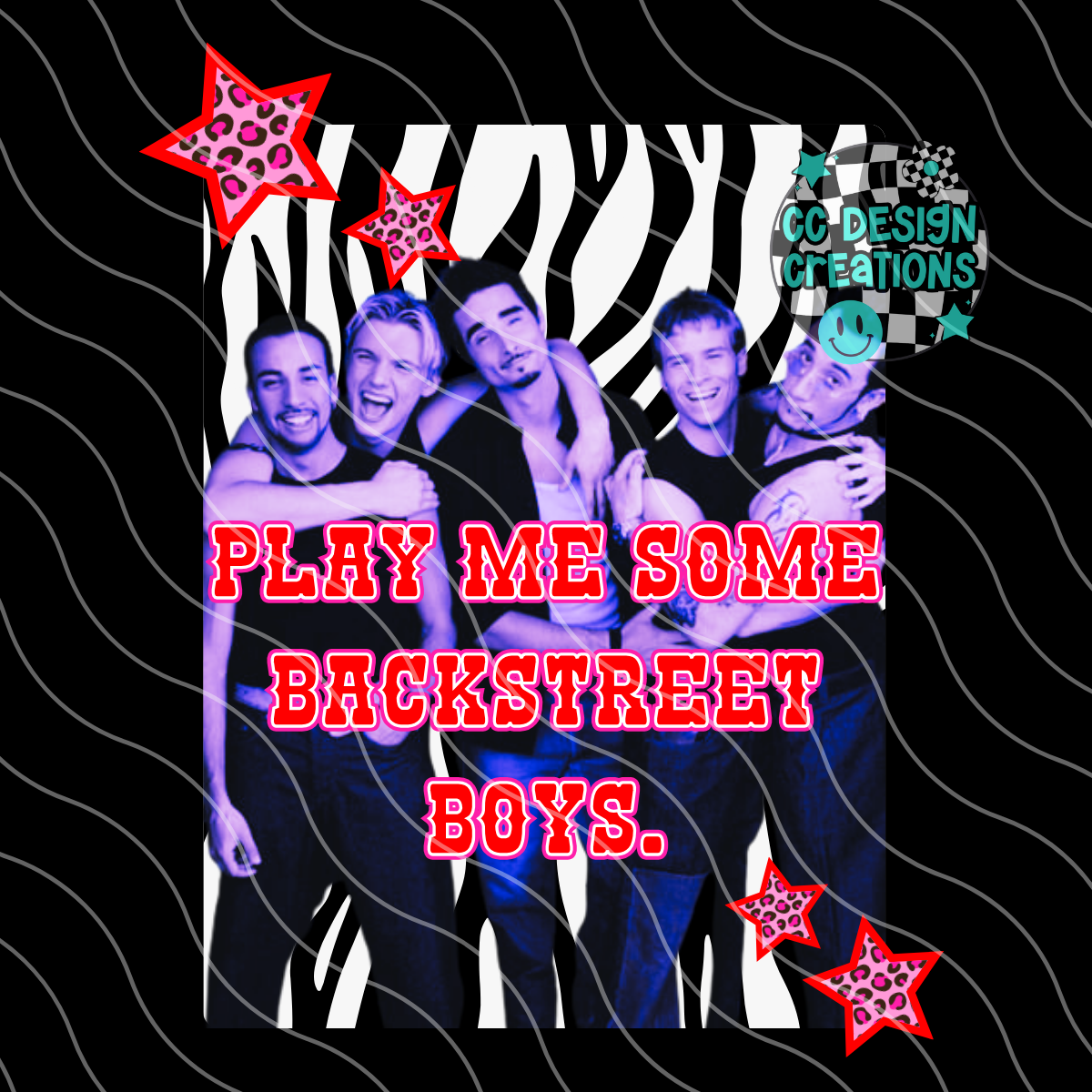 Play Me Some Backstreet Boys PNG Digital Download