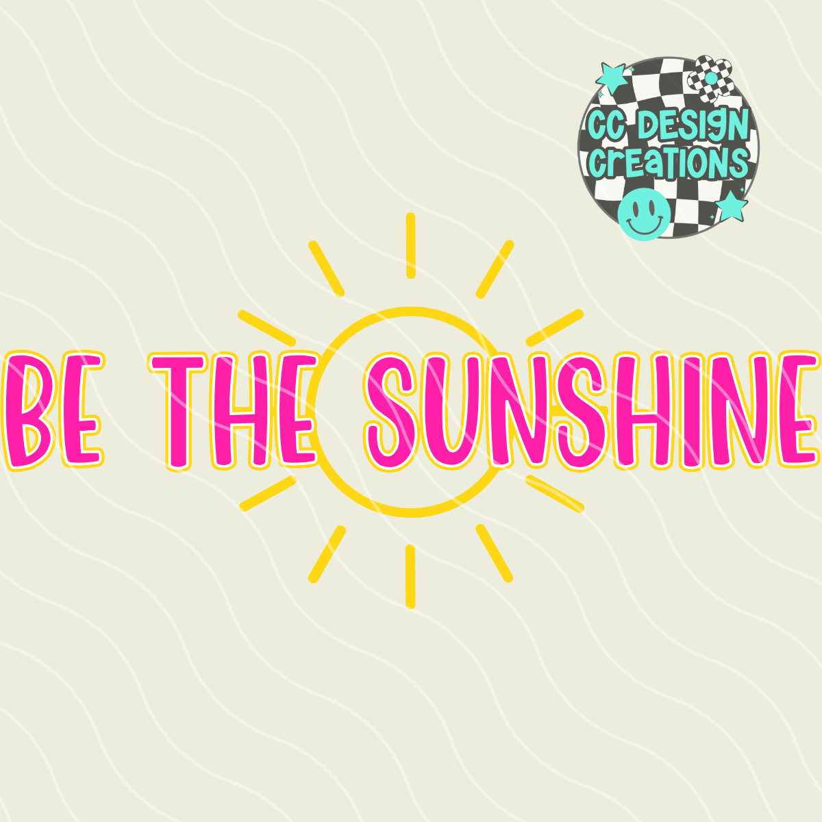 Be The Sunshine PNG Digital Download