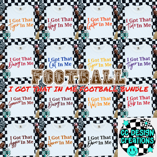 I Got That Football In Me BUNDLE PNG Digital Download (15 Designs)