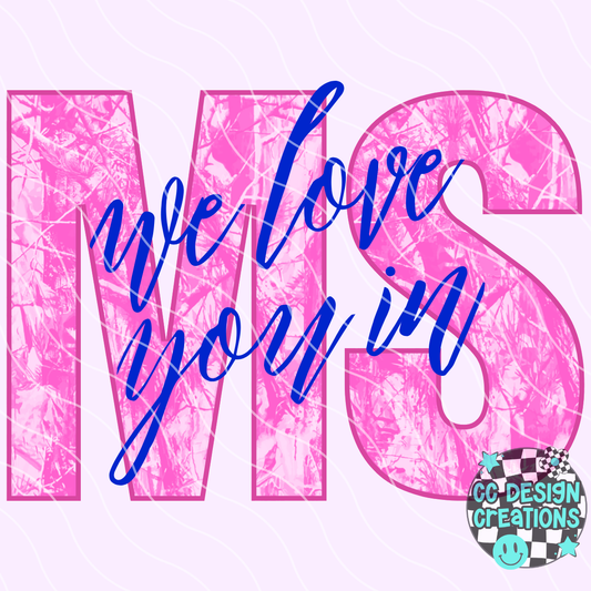 We Love You In Mississippi PNG Digital Download