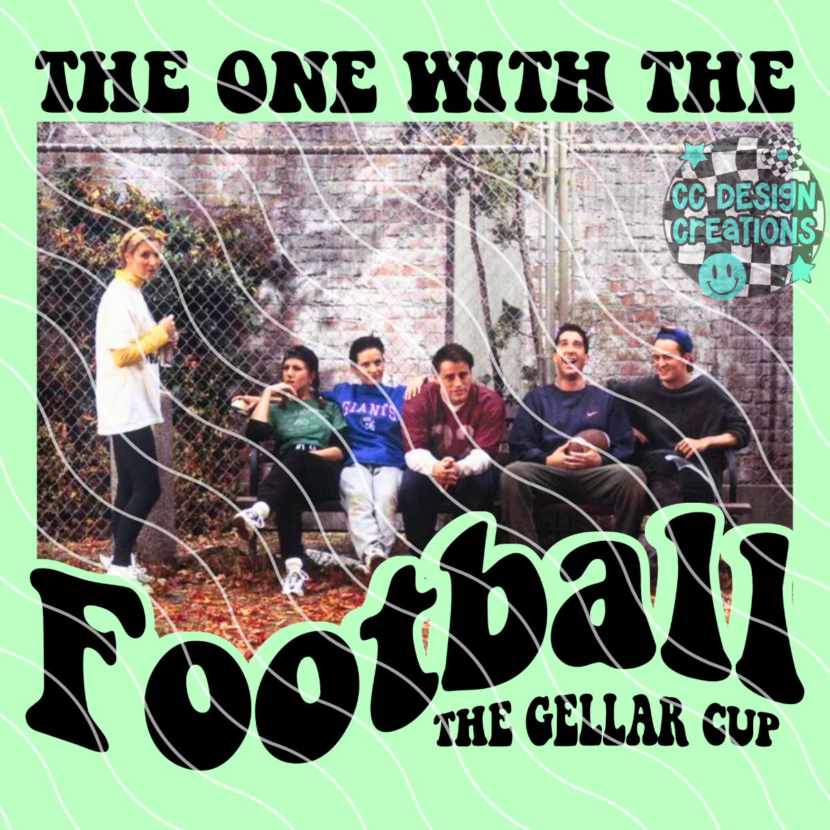 The One With The Football Friends PNG Digital Download