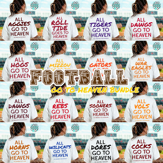 All Football Teams Go To Heaven Bundle PNG Digital Download (16 Designs + Pockets)