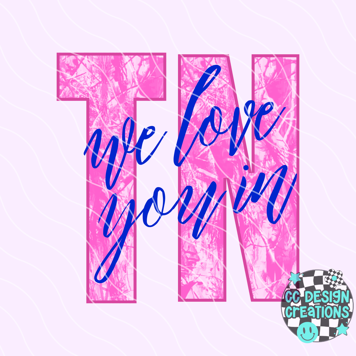 We Love You In Tennessee PNG Digital Download