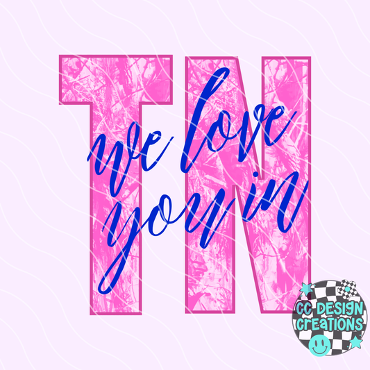 We Love You In Tennessee PNG Digital Download