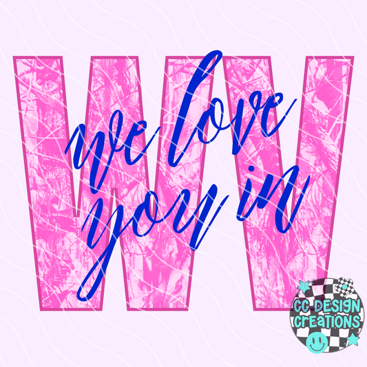 We Love You In West Virginia PNG Digital Download